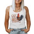 Can You Hendl This Rooster Chicken Giggal Gockel Chicken Farm Tank Top Frauen