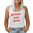 Romanes Eunt Ite Domus Clothing Tank Top Frauen