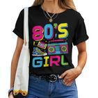 80S Girl 80S Theme Party 80S Outfit T-shirt Frauen