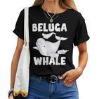 Beluga Whale Ocean Animal Lover Sea Animal Mammal Beluga T-shirt Frauen