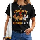 Crazy Chicken Lady Farmer Chicken S T-shirt Frauen