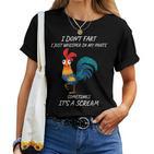 I Don't Fart I Just Whisper In My Pants Chicken T-shirt Frauen