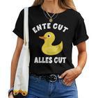 Duck Good Everything Good Squeaky Duck Yellow Duck T-shirt Frauen