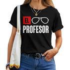 El Professor Money Costume Work Glasses Teacher's T-shirt Frauen