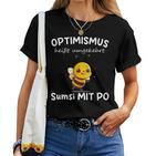 Sumsi Mit Po Optimism Bees Beekeepers Honey T-shirt Frauen