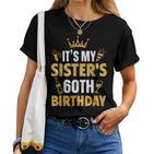 Schwester Es Ist Der 60 Geburtstag Meiner Schwester 1965 60 Jahre Alt T-shirt Frauen