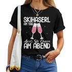 Women's Ski Faserl On The Day Après Ski Queen Apres Ski T-shirt Frauen