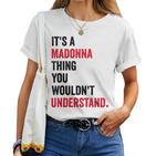 Es Ist Eine Madonna-Sache Die Du Nichterstehen Würdest Children's T-shirt Frauen