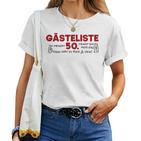 Guest List 50Th Guest List Guest Book 50Th Birthday Woman Man T-shirt Frauen