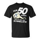 50Th Birthday 50 Years Ago Was Ich Mal Der Fastest T-Shirt