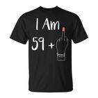 I Am 59 Plus 1 Middle Finger For A 60Th Woman 60 Years Old T-Shirt