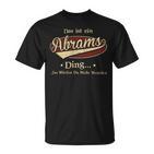 Das Ist Ein Abrams Ding Das Würdest Du Nicht Verstehen Abrams Name T-Shirt