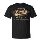 Das Ist Ein Beaty Ding Das Würdest Du Nicht Verstehen Beaty Name T-Shirt