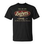 Das Ist Ein Behm Ding Das Würdest Du Nicht Verstehen Behm Name T-Shirt