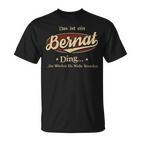 Das Ist Ein Bernat Ding Das Würdest Du Nicht Verstehen Bernat Name T-Shirt