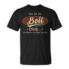 Das Ist Ein Bolt Ding Das Würdest Du Nicht Verstehen Bolt Name T-Shirt