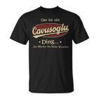 Das Ist Ein Cavusoglu Ding Das Würdest Du Nicht Verstehen Cavusoglu Name T-Shirt