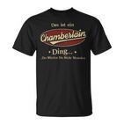 Das Ist Ein Chamberlain Ding Das Würdest Du Nicht Verstehen Chamberlain Name T-Shirt