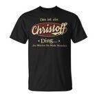 Das Ist Ein Christoff Ding Das Würdest Du Nicht Verstehen Christoff Name T-Shirt