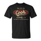 Das Ist Ein Cook Ding Das Würdest Du Nicht Verstehen Cook Name T-Shirt