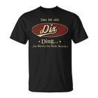 Das Ist Ein Dix Ding Das Würdest Du Nicht Verstehen Dix Name T-Shirt