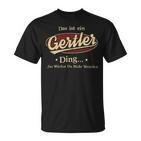 Das Ist Ein Gertler Ding Das Würdest Du Nicht Verstehen Gertler Name T-Shirt