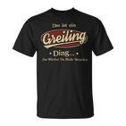 Das Ist Ein Greiling Ding Das Würdest Du Nicht Verstehen Greiling Name T-Shirt