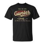 Das Ist Ein Gunter Ding Das Würdest Du Nicht Verstehen Gunter Name T-Shirt