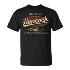 Das Ist Ein Hancock Ding Das Würdest Du Nicht Verstehen Hancock Name T-Shirt