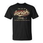 Das Ist Ein Janak Ding Das Würdest Du Nicht Verstehen Janak Name T-Shirt