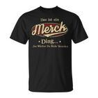 Das Ist Ein Merck Ding Das Würdest Du Nicht Verstehen Merck Name T-Shirt