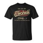 Das Ist Ein Micheli Ding Das Würdest Du Nicht Verstehen Micheli Name T-Shirt