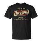 Das Ist Ein Nicholls Ding Das Würdest Du Nicht Verstehen Nicholls Name T-Shirt