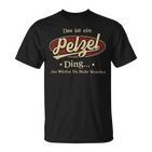 Das Ist Ein Pelzel Ding Das Würdest Du Nicht Verstehen Pelzel Name T-Shirt