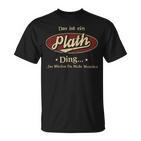 Das Ist Ein Plath Ding Das Würdest Du Nicht Verstehen Plath Name T-Shirt