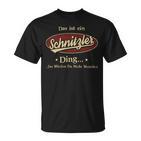 Das Ist Ein Schnitzler Ding Das Würdest Du Nicht Verstehen Schnitzler Name T-Shirt