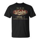 Das Ist Ein Wiebe Ding Das Würdest Du Nicht Verstehen Wiebe Name T-Shirt