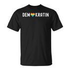 Demokratie Demonstration Menschenrechte Für Demokratin T-Shirt