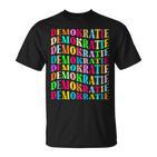 Demokratie Haltung T-Shirt