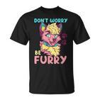 Don't Worry Be Furry I Furry Fandom Cosplay T-Shirt