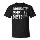 Drinkste Ene Met Kölsches Grundgesetz Carnival Cologne T-Shirt