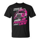 Echte Frauen Fahren Einen Großen Dienstwagen Lkw Fahrerin T-Shirt