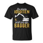 Excavator Driver Digger Guide Construction Worker Construction Nur Ein Digger T-Shirt