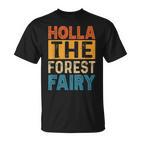 Holla The Forest Fairy Denglish T-Shirt