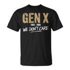 Gen X 1965-1980 We Don't Care Generation Xintage T-Shirt