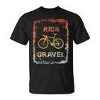 Gravel Bike Rennrad Ride Gravel Cyclocrossintage Retro T-Shirt