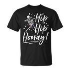 Hip Hip Hooray Hip Operation Encourage New Hip S T-Shirt