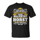 Horst Name Majesty First Name Idea T-Shirt