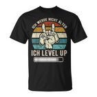 Ich Werde Nicht ÄlderIch Level' Up Birthday Game T-Shirt