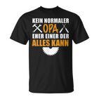 Kein Normaler Opa Ein Alleskönner Herren Männeratertag Opa T-Shirt